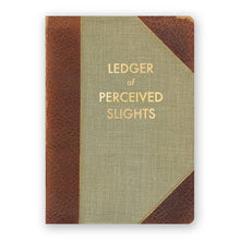 Ledger of Perceived Slights - Journal