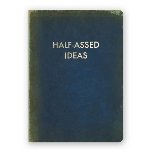 Half-Assed Ideas - Journal