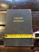 I Regret Nothing Journal
