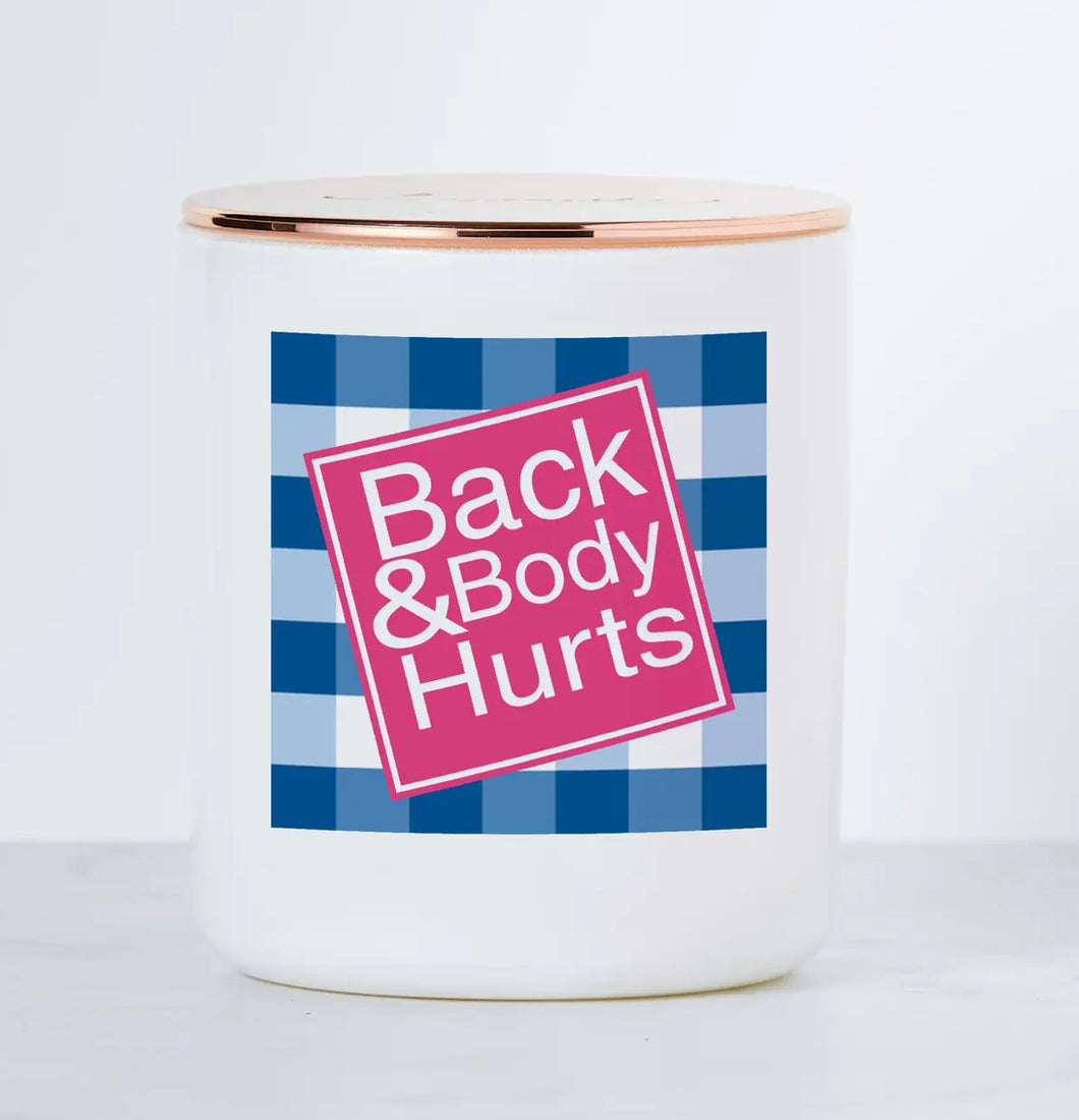 Back and Body Hurts - Candle